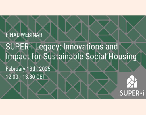 SUPER-i Legacy: Innovations and Impact for Sustainable Social Housing