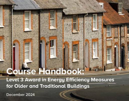 Course Handbook: Level 3 Award in Energy Efficiency for Older and Traditional Buildings