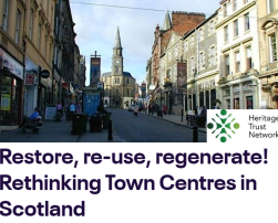 Restore, re-use, regenerate! Rethinking Town Centres in Scotland