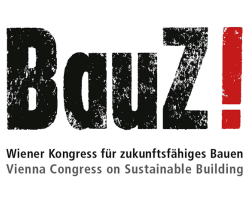 BauZ! – Vienna Congress for Sustainable Building